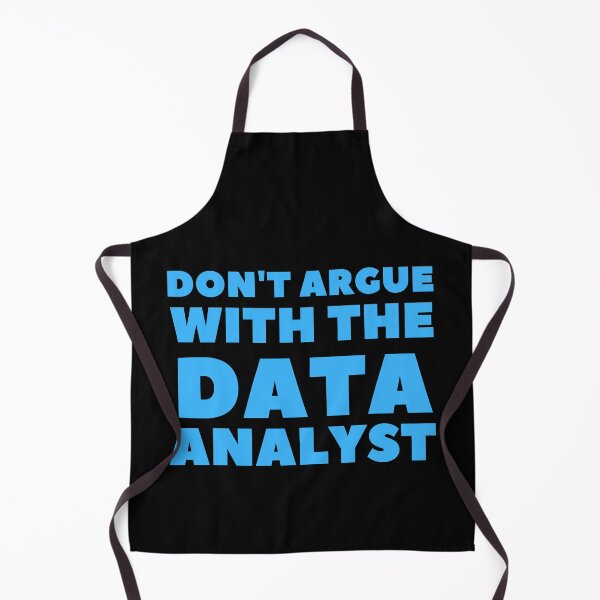 Item preview, don't argue with the data analyst designed and sold by TomorrowQuotes.