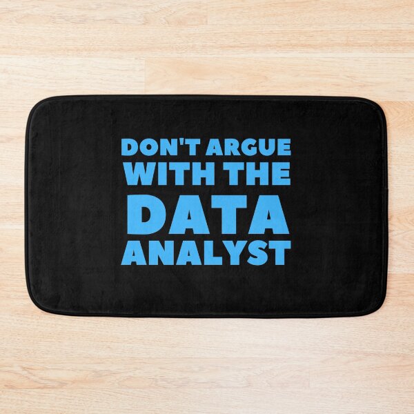 Item preview, don't argue with the data analyst designed and sold by TomorrowQuotes.