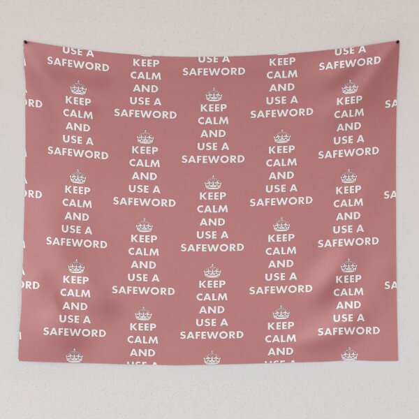 Item preview, Keep Calm and Use A Safeword designed and sold by taiche.