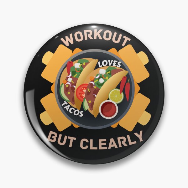 Item preview, Copy of Workout But Clearly Loves Tacos designed and sold by NikkosDesigns.