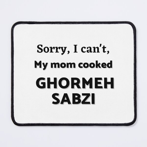 Artikelvorschau, Tut mir leid, dass ich nicht kann, meine Mutter hat Ghormeh Sabzi gemacht – einen persischen (iranischen) Witz entworfen und verkauft von Persian Pride Official.