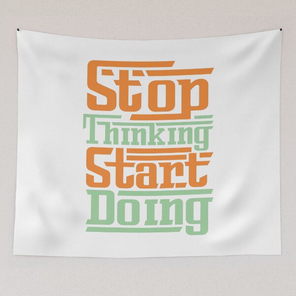Item preview, Stop Thinking Start Doing designed and sold by define design.
