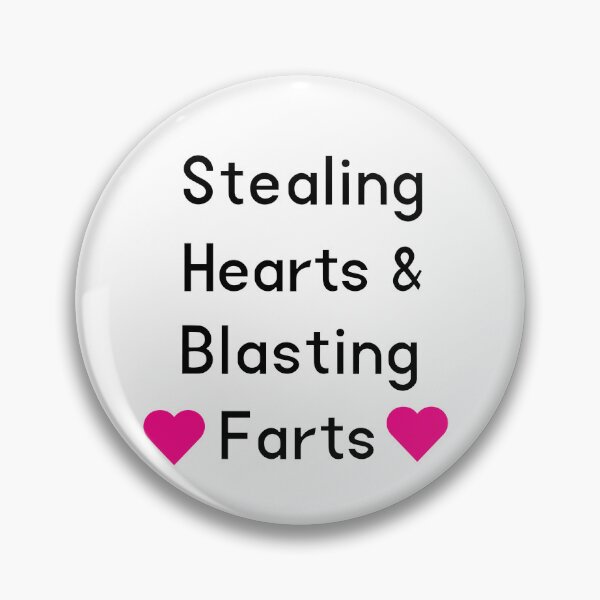 Item preview, Stealing hearts and blasting farts designed and sold by DRESSIVE.