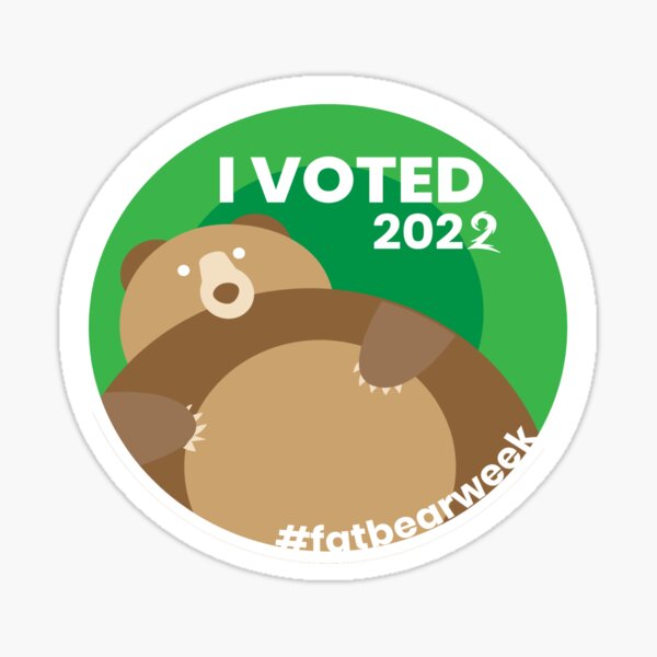 "Fat Bear Week I Voted 2022 " Sticker for Sale by ismaillarbi755