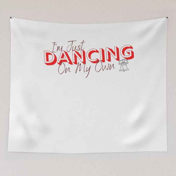 Item preview, I Keep Dancing on My Own Philly Philadelphia men women kids designed and sold by Mo-Am.