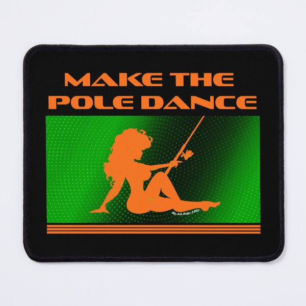 Item preview, FisherGurl Make the Pole Dance! -grnO designed and sold by Michael Cotto.