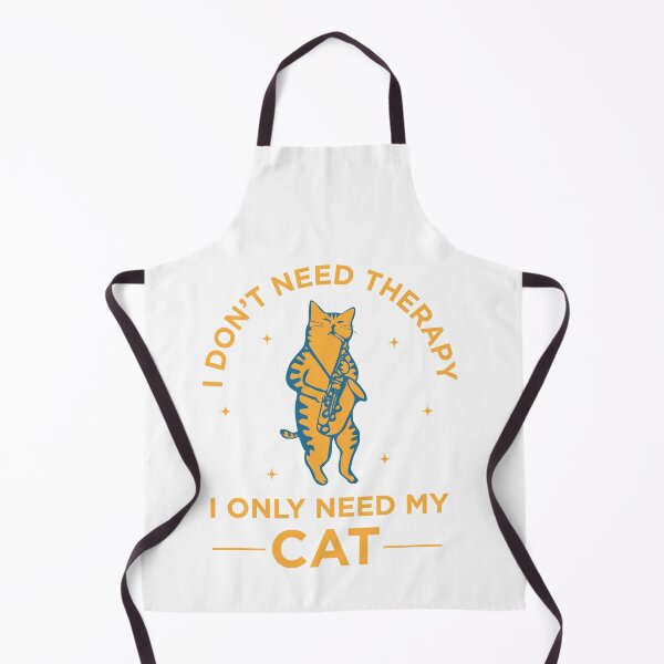 Item preview, I don't need therapy I only need my cat designed and sold by define design.