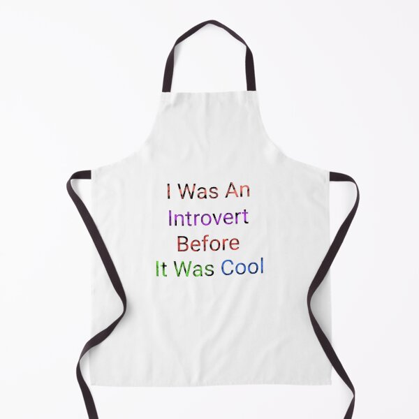 Item preview, I Was An Interovert Before It Was Cool - Funny and Cute quotes designed and sold by Designspot2020.