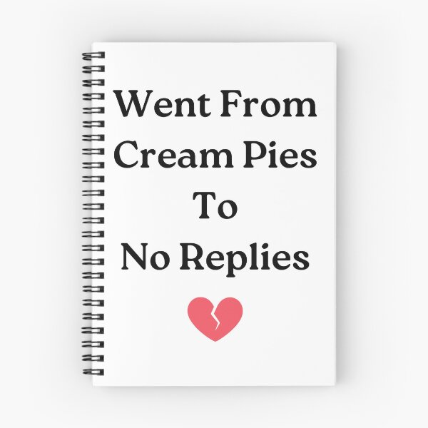 Item preview, Went From Cream Pies To No Replies designed and sold by Big Twelve.