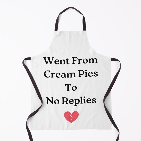 Item preview, Went From Cream Pies To No Replies designed and sold by Big Twelve.
