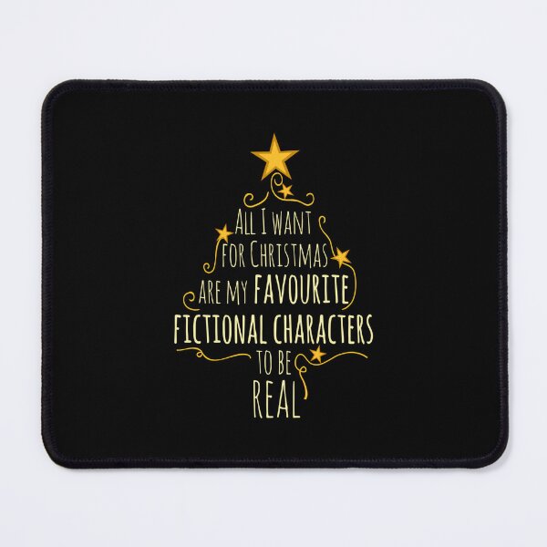 Item preview, all I want for christmas are my favourite fictional characters to be real #1 designed and sold by afredkaebia.