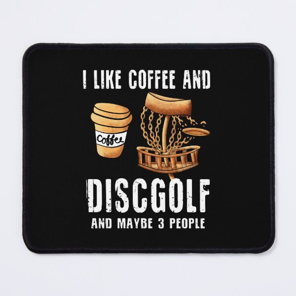 Artikelvorschau, Ich mag Kaffee und Discgolf und vielleicht 3 Leute - Discgolf entworfen und verkauft von DiscGolfArts.