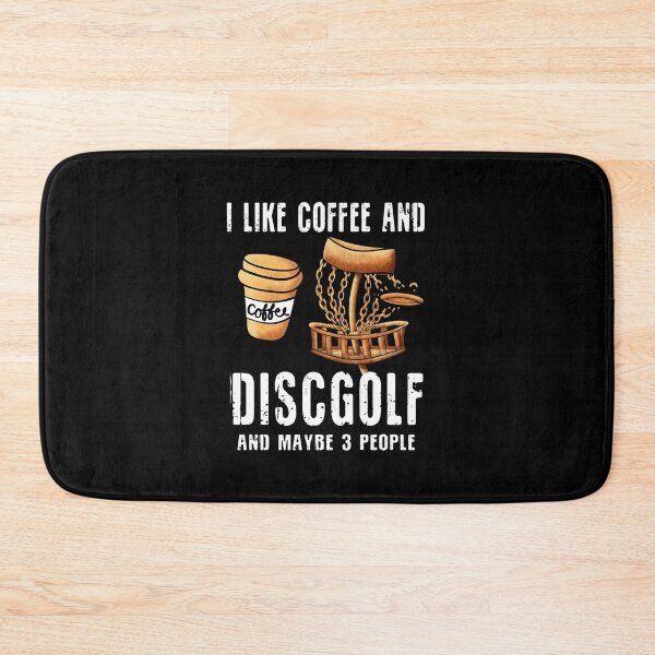 Item preview, I Like Coffee And Disc Golf And Maybe 3 People - discgolf designed and sold by DiscGolfArts.