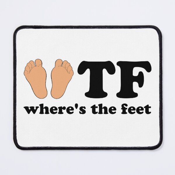 Item preview, Tf Where's The Feet Funny Feet Lover designed and sold by Big Twelve.