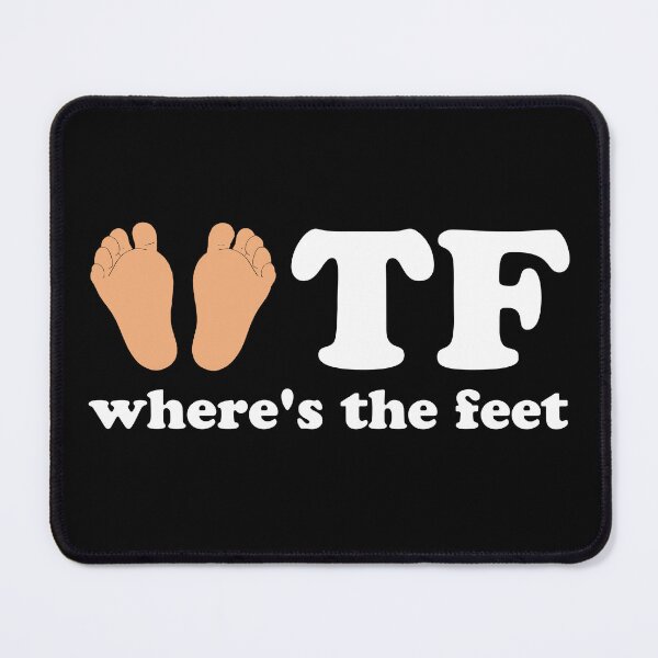 Item preview, Tf Where's The Feet Funny Feet Lover designed and sold by Big Twelve.