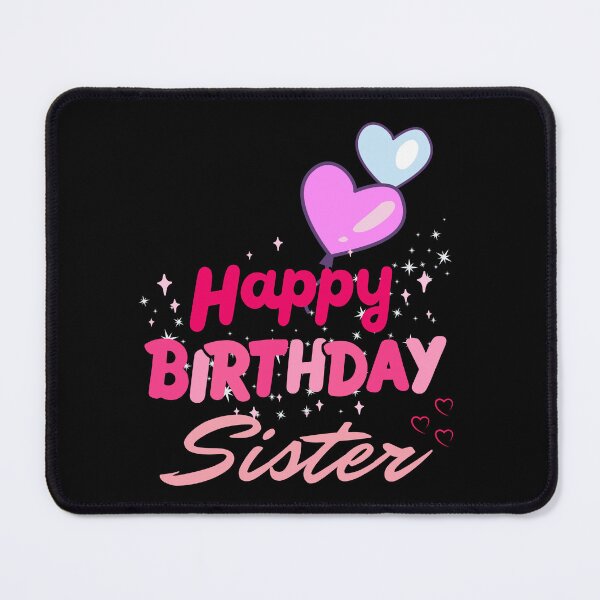 Item preview, Happy Birthday Sister V2 designed and sold by The Love Quill.