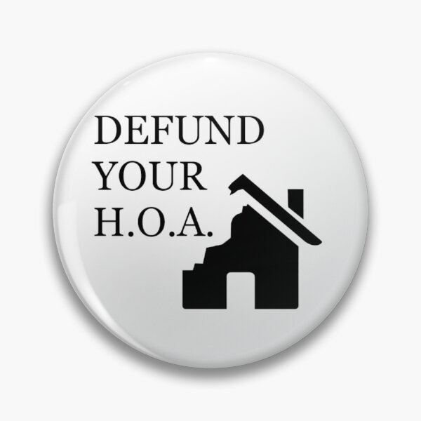 Item preview, Defund Your H.O.A. designed and sold by MonkeProduction.