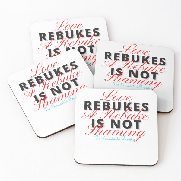 Item preview, Love Rebukes. A Rebuke is Not Shaming. - White designed and sold by TheReporter1.