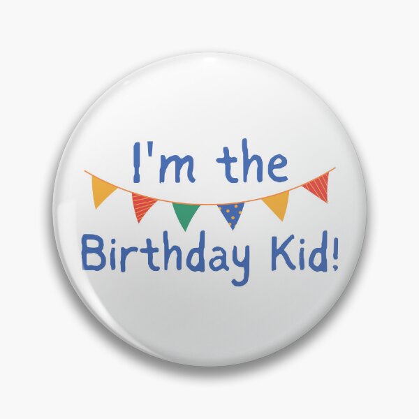 Item preview, I'm The Birthday Kid! Gender Neutral Kid Design With Bright Colors designed and sold by SayWhatYouFeel.