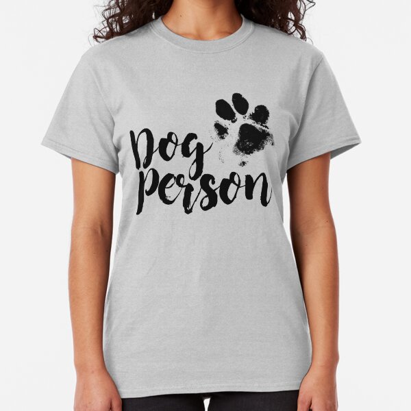 Dog Person Classic T-Shirt