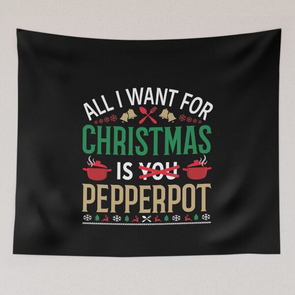 Item preview, All I Want For Christmas Is Pepperpot designed and sold by kdynak.
