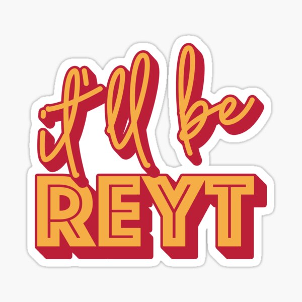 It'll Be Reyt Yorkshire English Slang Sticker