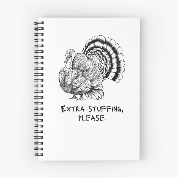 Item preview, Extra Stuffing Please - Thanksgiving Meme Joke - Turkey designed and sold by SayWhatYouFeel.