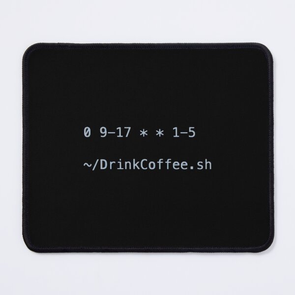 Item preview, Drink Coffee Crontab Every Hour 9-5 Weekdays  designed and sold by pajocarleenj.