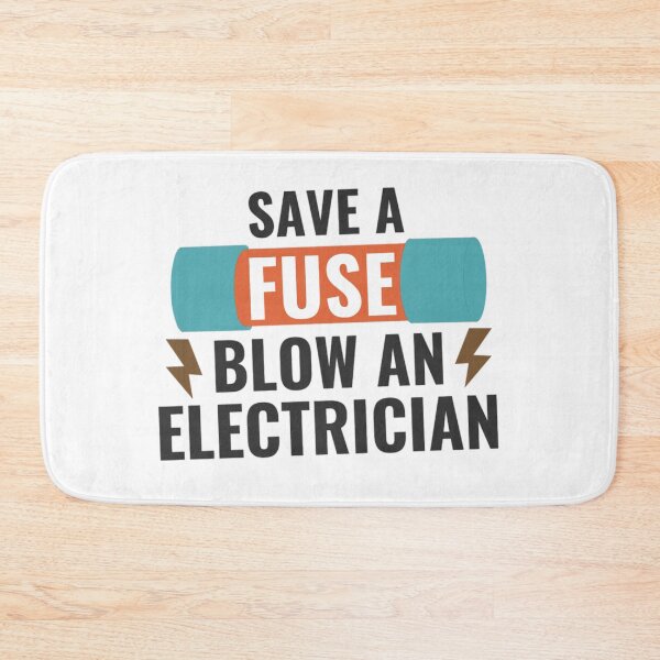 Item preview, Save A Fuse Blow An Electrician designed and sold by chetan786.