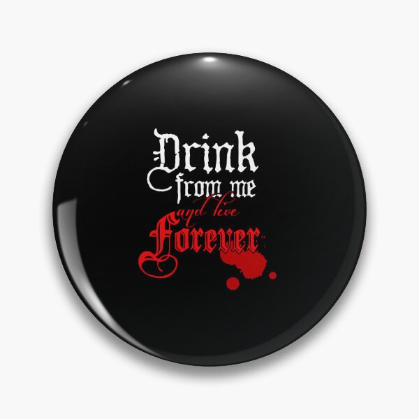 Item preview, Drink From Me and Live Forever  designed and sold by pajocarleenj.