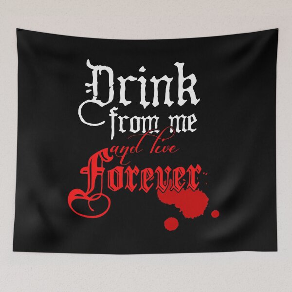 Item preview, Drink From Me and Live Forever  designed and sold by pajocarleenj.
