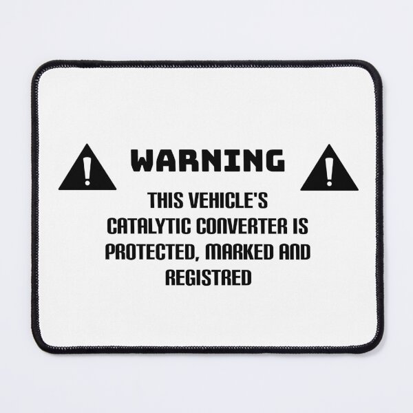 Item preview, Catalytic Converter Warning designed and sold by Vlaki.