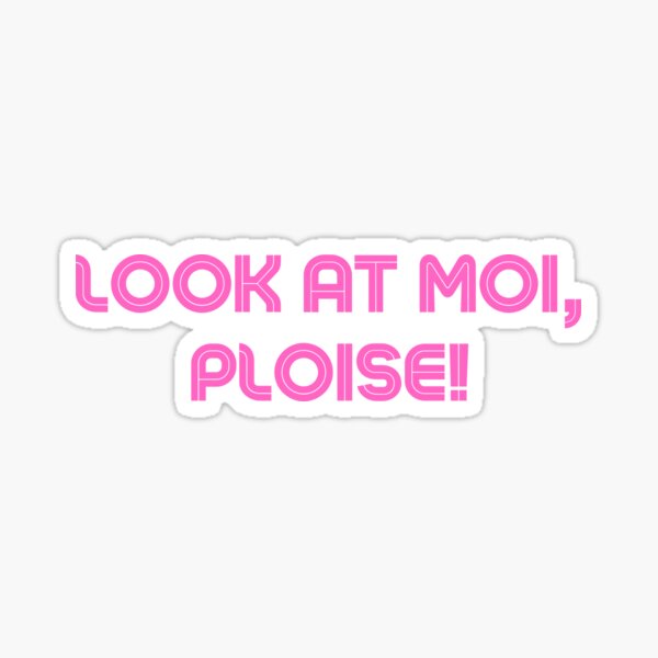 Aperçu de l'œuvre Regardez moi ploise Kath & Kim design créée et vendue par DestinationAU.