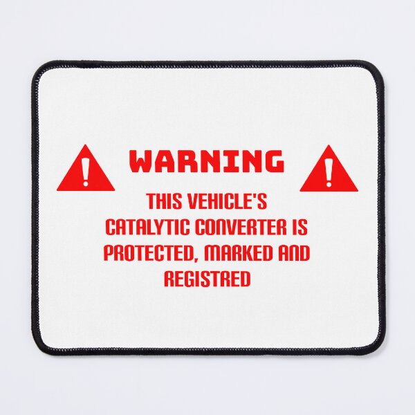 Item preview, Catalytic Converter Warning designed and sold by Vlaki.
