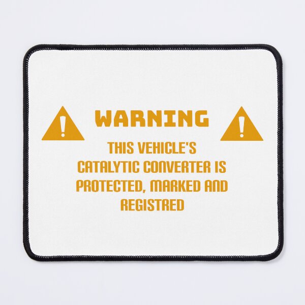 Item preview, Catalytic Converter Warning designed and sold by Vlaki.