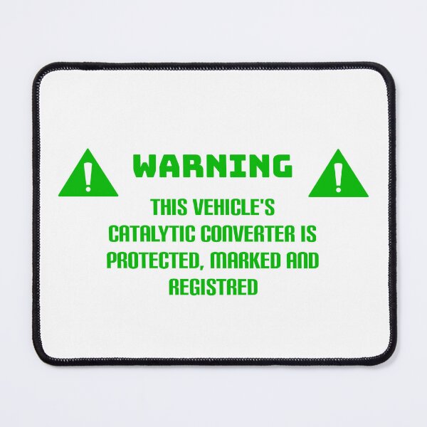 Item preview, Catalytic Converter Warning designed and sold by Vlaki.