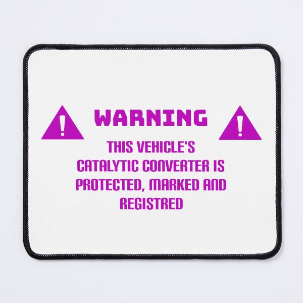 Item preview, Catalytic Converter Warning designed and sold by Vlaki.