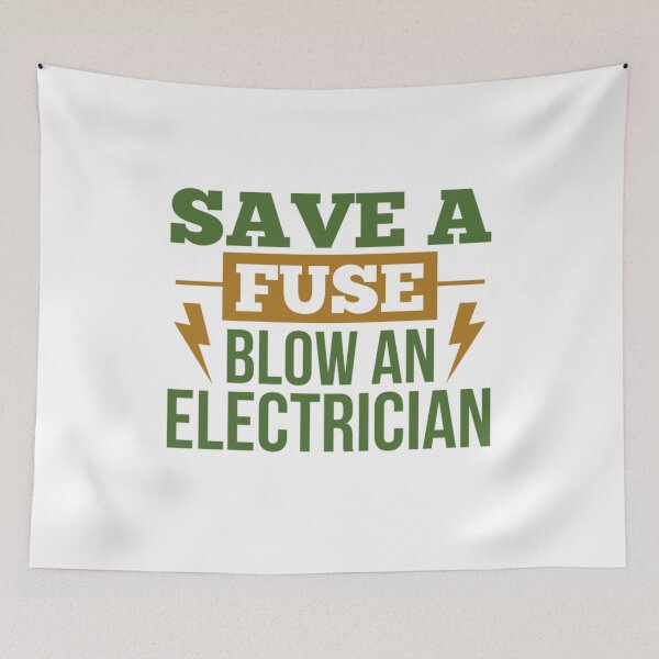 Item preview, Save A Fuse Blow An Electrician designed and sold by chetan786.