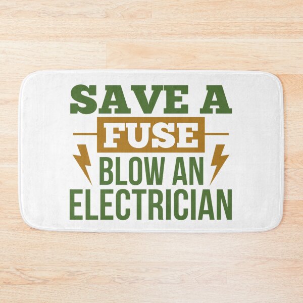 Item preview, Save A Fuse Blow An Electrician designed and sold by chetan786.