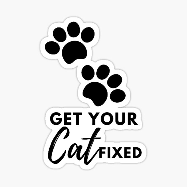 "Get Your Cat Fixed" Sticker for Sale by BEERSandMETALz Redbubble