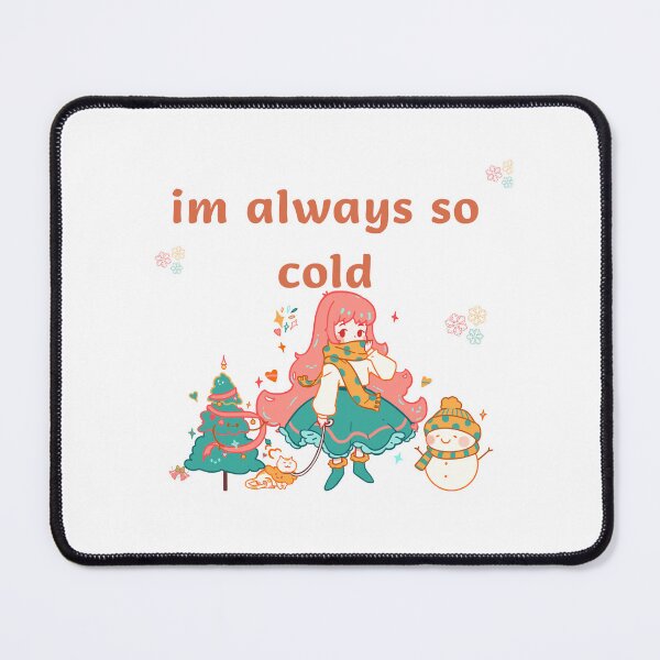 Item preview, im always so cold designed and sold by WORKPRO.