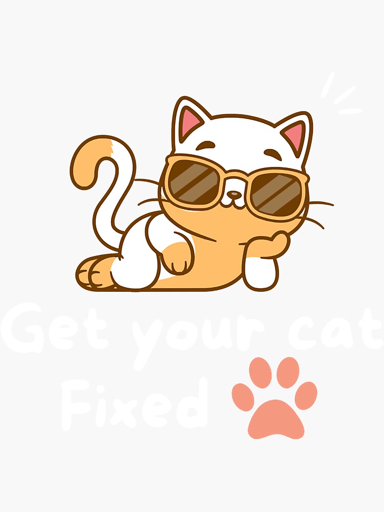 "Get Your Cat Fixed" Sticker for Sale by BEERSandMETALz Redbubble