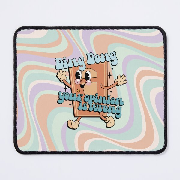 Item preview, Ding dong your opinion is wrong (Aussie Memes) designed and sold by Ashley Castleton.