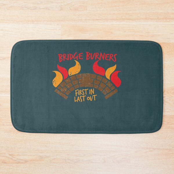 Item preview, Bridge BURNERS DISTRESSED VERSION first in last out designed and sold by EddWehner.