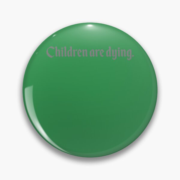 Item preview, Children Are Dying  designed and sold by EddWehner.