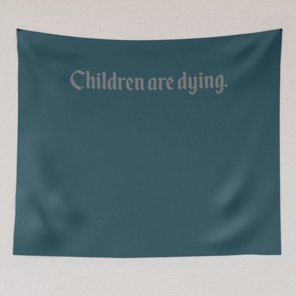 Item preview, Children Are Dying  designed and sold by EddWehner.