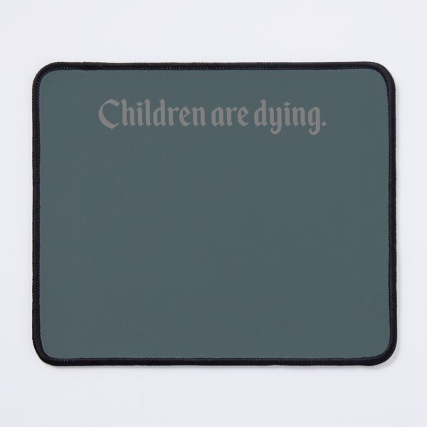 Item preview, Children Are Dying  designed and sold by EddWehner.