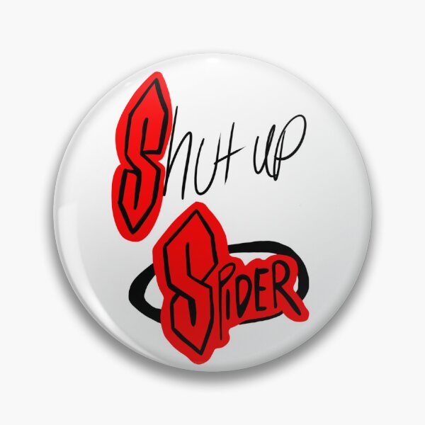 Item preview, Shut up Spider designed and sold by SarasStuff94.