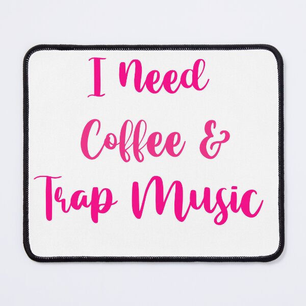 Item preview, Coffee & Trap Music designed and sold by AprilHArtStudio.