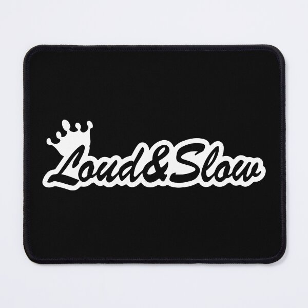 Item preview, Loud and Slow designed and sold by RhysDonald1.